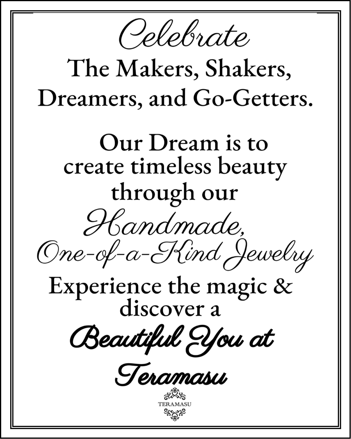 Wednesday Wisdom: Celebrate the Makers & Discover a Beautiful You at Teramasu!